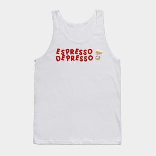 Espresso Depresso with cup red Tank Top